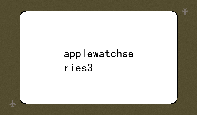 applewatchseries3