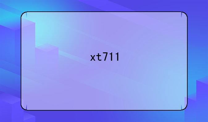xt711