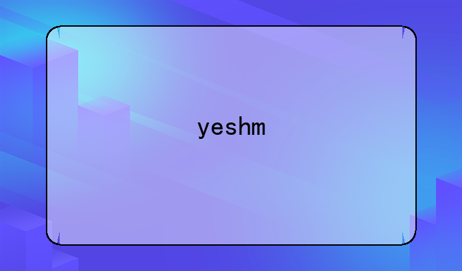 yeshm