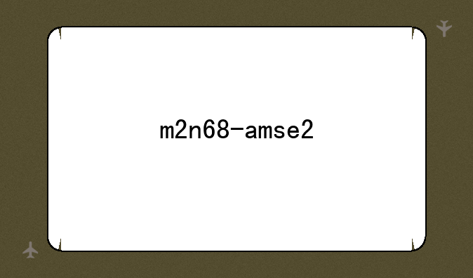 m2n68-amse2
